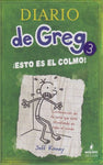 Diario de Greg # 3:¡ Esto es el colmo! (Spanish Edition)