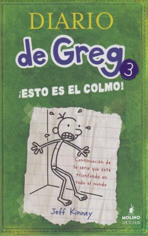 Diario de Greg # 3:¡ Esto es el colmo! (Spanish Edition)